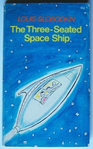 Three-Seated Space Ship by Louis Slobodkin