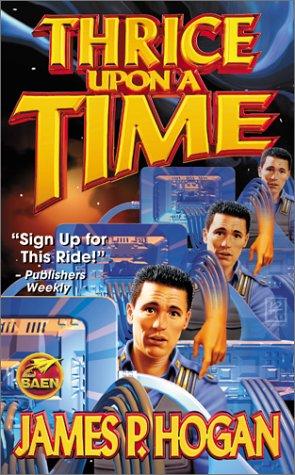 Thrice Upon a Time by James P. Hogan