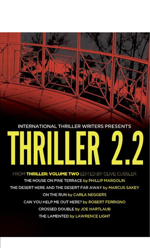 Thriller 2.2: The House on Pine Terrace, The Desert Here and the Desert Far Away, On the Run, Can You Help Me Out Here?, Crossed Double, The Lamented by Margolin, Phillip