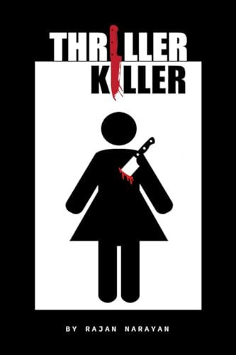 Thriller Killer by Rajan Narayan