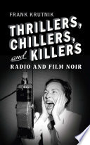 Thrillers, Chillers, and Killers by Frank Krutnik