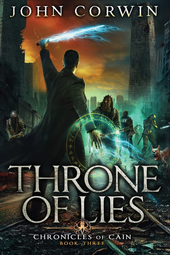 Throne of Lies Epic Steampunk Fantasy by John Corwin