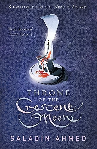 Throne of the Crescent Moon by Saladin Ahmed