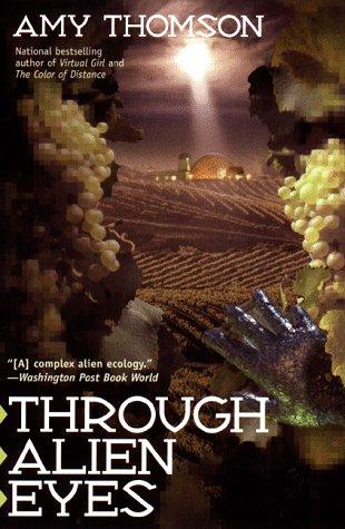 Through alien eyes by Amy Thomson