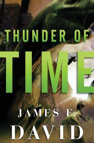 Thunder of time by David, James F.