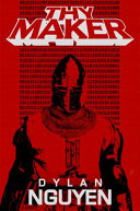 Thy Maker by Dylan Nguyen