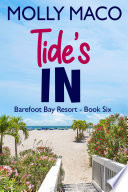 Tide's IN ( Beach Romance ) by Molly Maco
