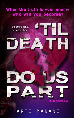 'Til Death Do Us Part - An Addictive Psychological Thriller by Manani, Arti