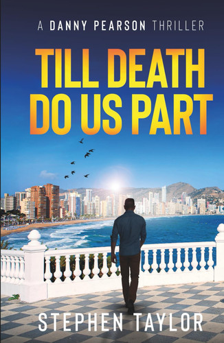 Till Death Do Us Part (The Danny Pearson Thriller Series) by Taylor, Stephen