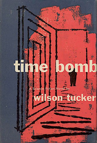 Time bomb by Wilson Tucker