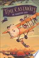 Time Castaways: The Forbidden Lock by Liesl Shurtliff