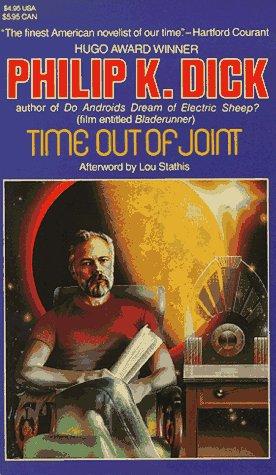 Time out of joint by Philip K. Dick