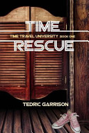 Time Rescue by Tedric Garrison
