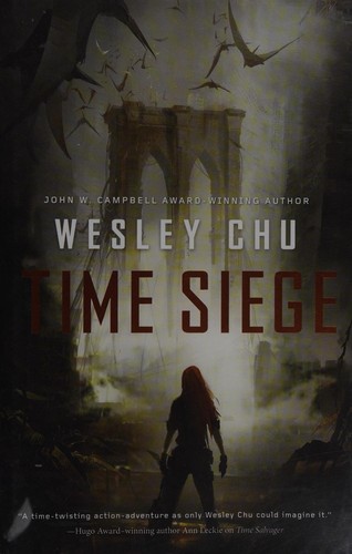Time siege by Wesley Chu