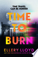 Time to Burn by Ellery Lloyd