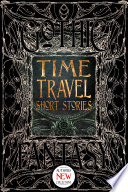 Time Travel Short Stories by Brian Trent
