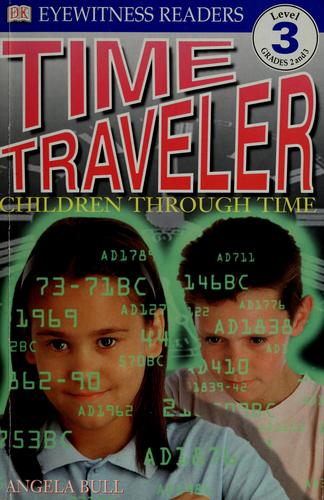 Time traveler, children through time by Angela Bull