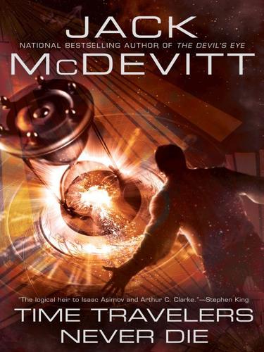 Time travelers never die by Jack McDevitt