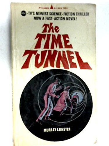 Time Tunnel #2 Timeslip! by Murray Leinster