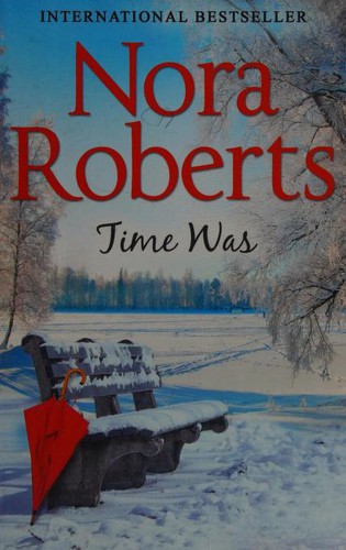 Time Was by Nora Roberts
