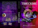 Timecrime by Peter Robert Sao-Levene