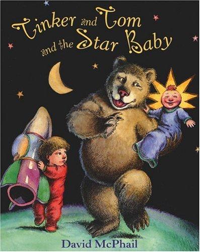 Tinker and Tom and the Star Baby by David M. McPhail