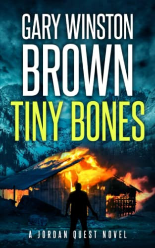 Tiny Bones (A Jordan Quest FBI Psychic Thriller) by Brown, Gary Winston