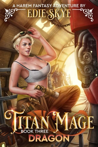 Titan Mage Dragon A Harem Fantasy Adventure by EDIE. SKYE