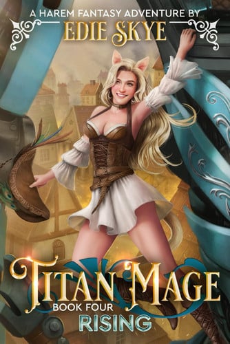 Titan Mage Rising A Harem Fantasy Adventure by EDIE. SKYE