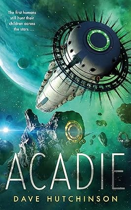 Title:Acadie by Dave Hutchinson