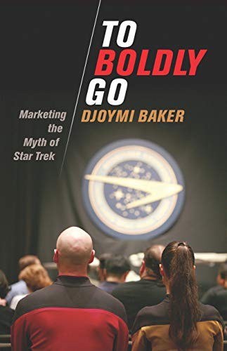 To Boldly Go by Djoymi Baker
