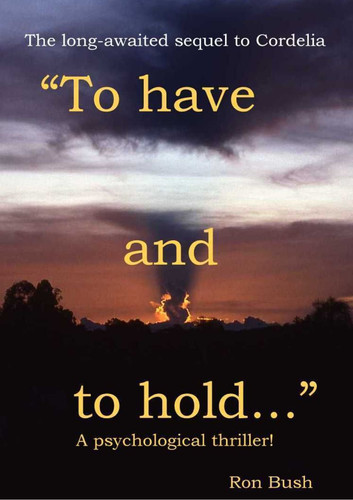 "To Have and to Hold ... " by Ron Bush