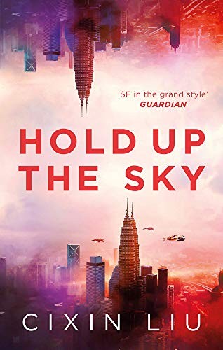 To Hold Up the Sky by 刘慈欣