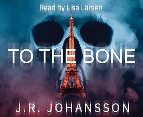 To the Bone by J.R. Johansson