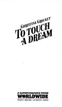 To Touch a Dream by Christina Crockett