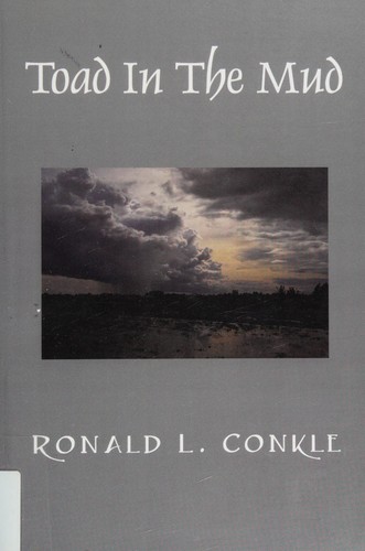 Toad in the mud by Conkle, Ronald, L.