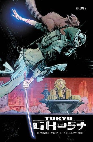Tokyo Ghost, Volume 2 by Rick Remender