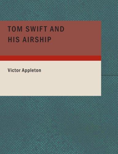 Tom Swift and His Airship by Howard Roger Garis