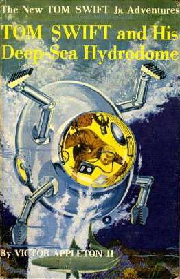 Tom Swift and his Deep-Sea Hydrodome by Victor Appleton II
