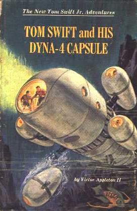 Tom Swift and his Dyna-4 Capsule by Victor Appleton II