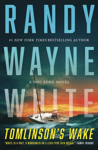 Tomlinson's Wake: A Doc Ford Novel – An Action-Packed Crime Thriller of Suspense and Betrayal by Wayne White, Randy