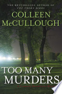 Too Many Murders by Colleen McCullough