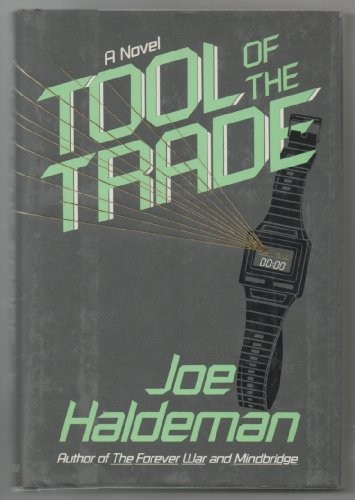 Tool of the trade by Joe Haldeman