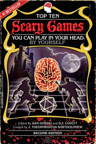 Top Ten Scary Games You Can Play In Your Head, By Yourself (Top 10 Games Series) by Bartholomew, J. Theophrastus