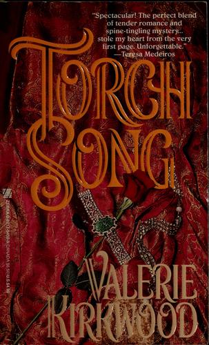 Torch Song by Valerie Kirkwood