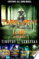 Tournament of the Gods Omnibus (epic fantasy/sword and sorcery) by Timothy L. Cerepaka
