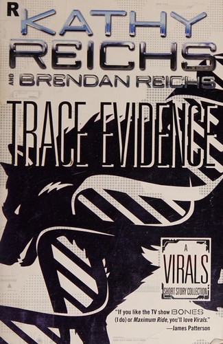 Trace evidence by Kathy Reichs