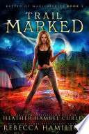 Trail Marked by Heather Hambel Curley