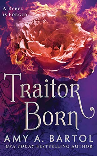 Traitor born by Amy A. Bartol