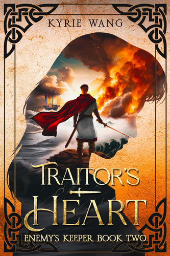 Traitor's Heart (Enemy's Keeper Book 2): Medieval fantasy with wholesome romance by Wang, Kyrie
